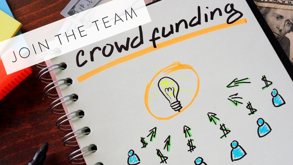 Join the crowdfunding team